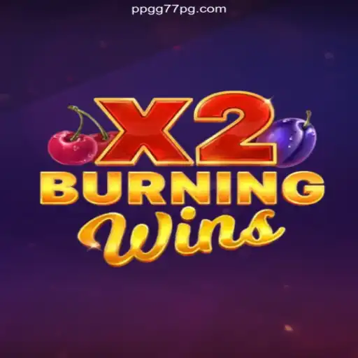 BurningWinsX2: Unveiling the Thrills of This Exciting Casino Game